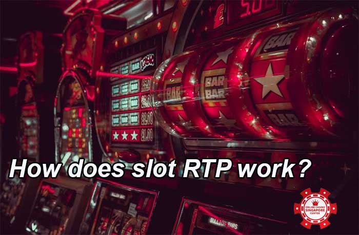 How does slot RTP work and How Can You Win Money?